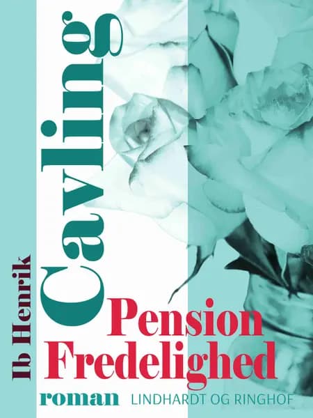 Pension Fredelighed af Ib Henrik Cavling