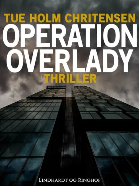Operation Overlady af Tue Holm Christensen