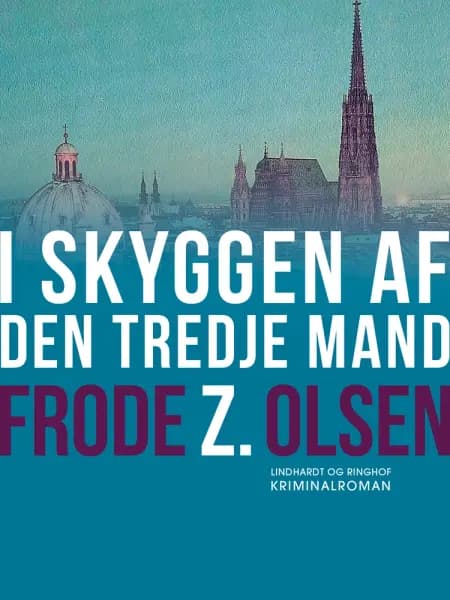 I skyggen af den tredje mand af Frode Z. Olsen