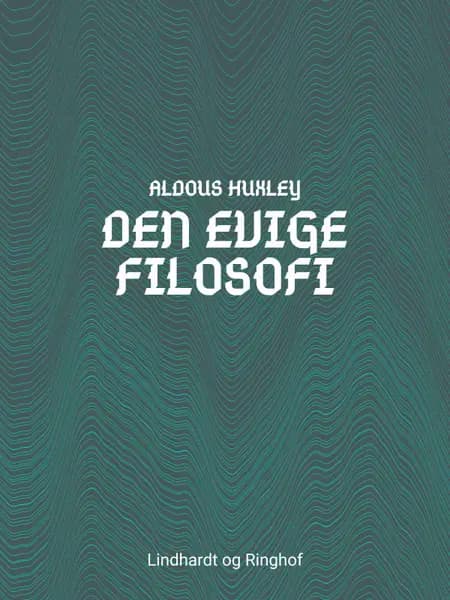 Den evige filosofi af Aldous Huxley