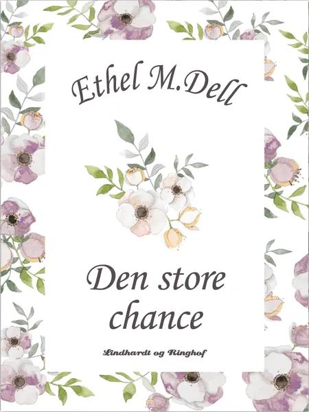 Den store chance af Ethel M. Dell