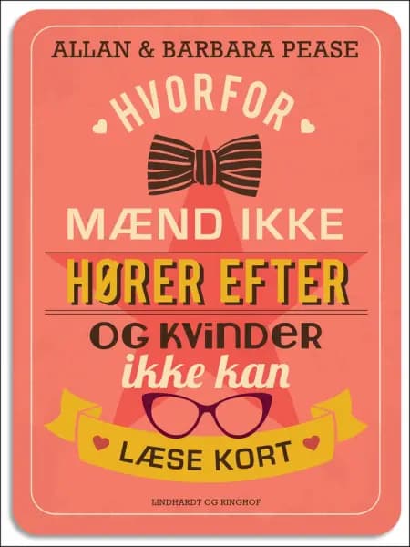Hvorfor mænd ikke hører efter og kvinder ikke kan læse kort af Barbara Pease