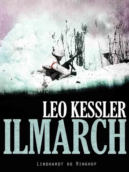 Ilmarch af Leo Kessler