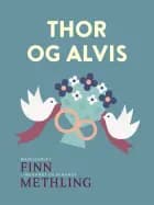 Thor og Alvis af Finn Methling
