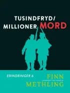 Tusindfryd/Millioner mord af Finn Methling