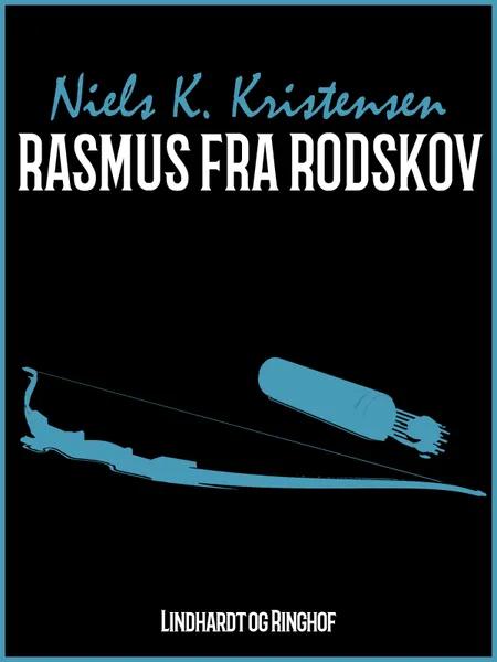 Rasmus fra Rodskov af Niels K. Kristensen