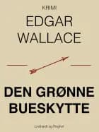 Den grønne bueskytte af Edgar Wallace