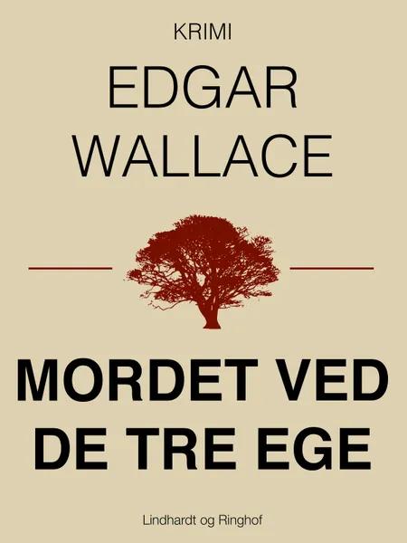 Mordet ved de tre ege af Edgar Wallace