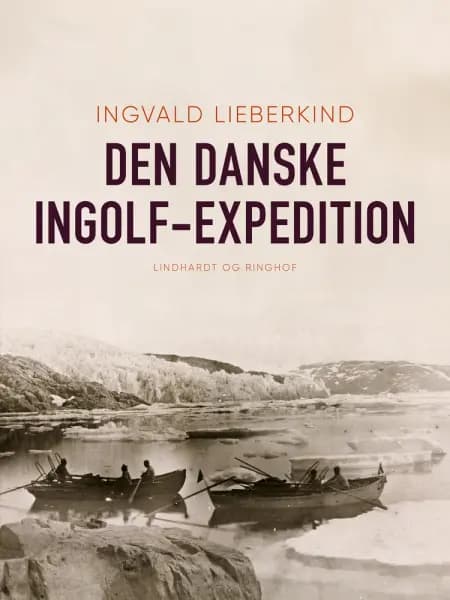 Den danske Ingolf-Expedition af Ingvald Lieberkind