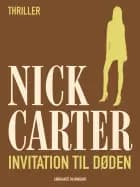 Invitation til døden af Nick Carter