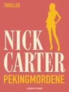 Pekingmordene af Nick Carter