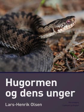 Hugormen og dens unger af Lars-Henrik Olsen