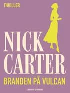 Branden på Vulcan af Nick Carter