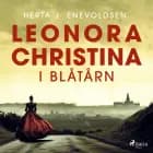 Leonora Christina i Blåtårn af Herta J. Enevoldsen