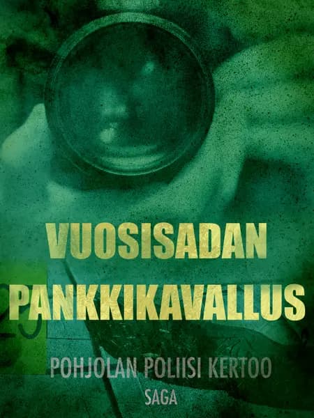 Vuosisadan pankkikavallus af Eri Tekijöitä