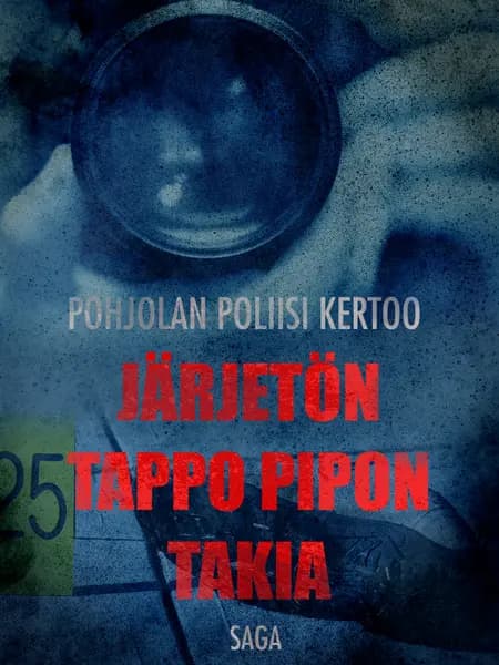 Järjetön tappo pipon takia af Eri Tekijöitä