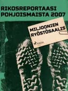 Miljoonien ryöstösaalis af Eri Tekijöitä