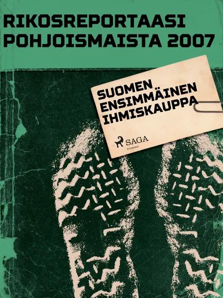 Suomen ensimmäinen ihmiskauppa af Eri Tekijöitä
