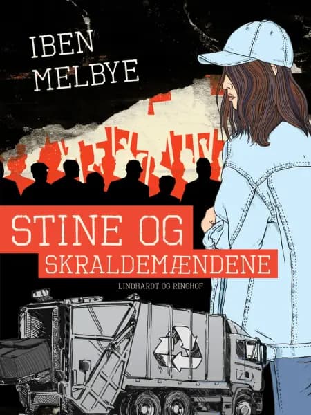 Stine og skraldemændene af Iben Melbye