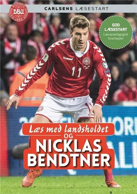 Læs med landsholdet og Nicklas Bendtner af Nicklas Bendtner