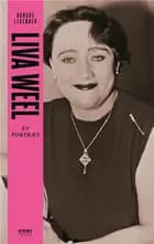 Danske legender: Liva Weel af Anne-Sofie Storm Wesche