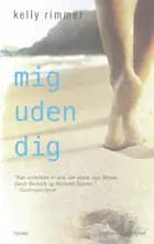 Mig uden dig
