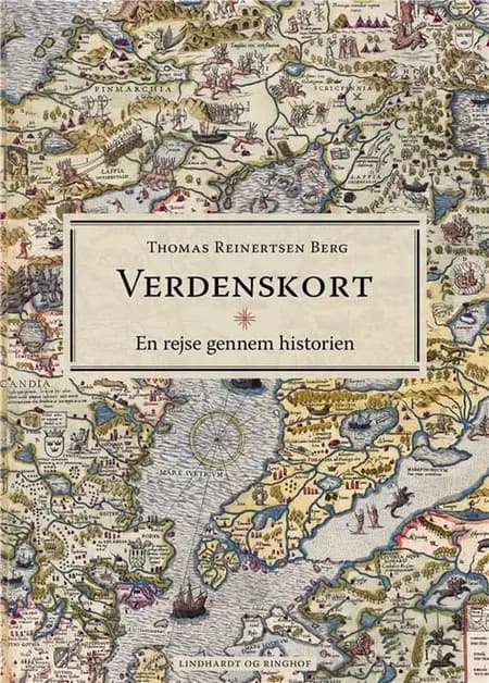 Verdenskort - En rejse gennem historien af Thomas Reinertsen Berg