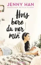 Lara Jean (1) - Hvis bare du var min af Jenny Han