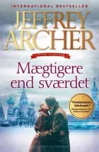 Mægtigere end sværdet (Clifton-krøniken 5) af Jeffrey Archer