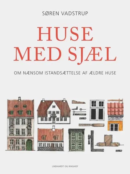 Huse med sjæl af Søren Vadstrup