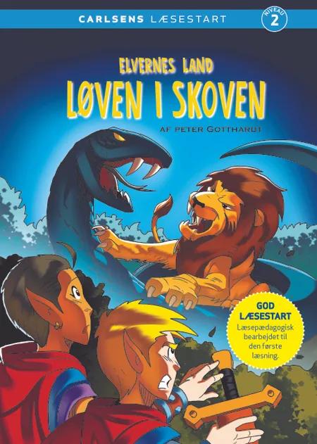 Carlsens Læsestart - Elvernes land - Løven i skoven af Peter Gotthardt