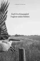 Fuglene under himlen af Karl Ove Knausgård