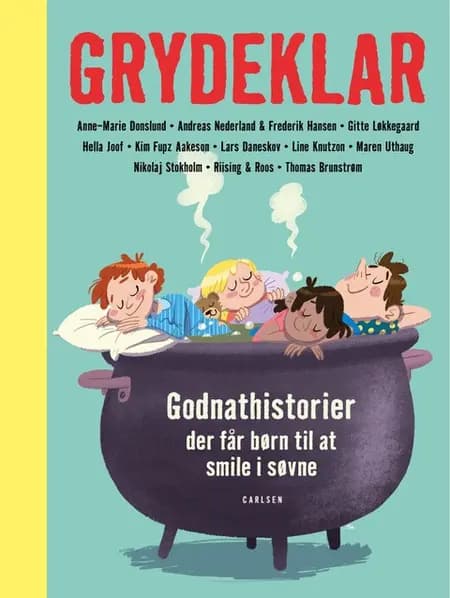 Grydeklar - Godnathistorier, der får børn til at smile i søvne af Glenn Ringtved