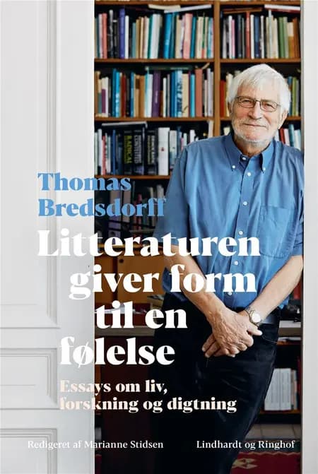 Litteraturen giver form til en følelse af Thomas Bredsdorff