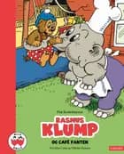 Rasmus Klump og Café Fanten af Per Sanderhage