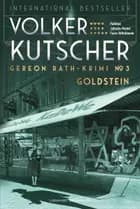Goldstein (Gereon Rath-krimi 3) af Volker Kutscher