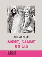 Anne, Sanne og Lis af Jan Eriksen