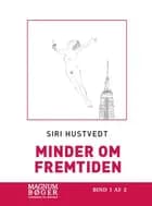 Minder om fremtiden af Siri Hustvedt