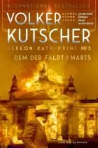 Dem der faldt i marts (Gereon Rath-krimi 5) af Volker Kutscher