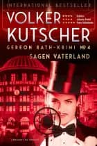 Sagen Vaterland (Gereon Rath-krimi 4) af Volker Kutscher