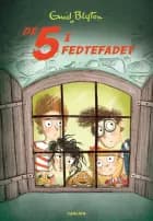 De 5 (8) - De 5 i fedtefadet af Enid Blyton