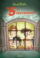 De 5 (8) - De 5 i fedtefadet af Enid Blyton