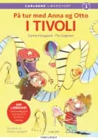 Carlsens læsestart - På tur med Anna og Otto: I tivoli af Pia Aagesen og Sanne Haugaard
