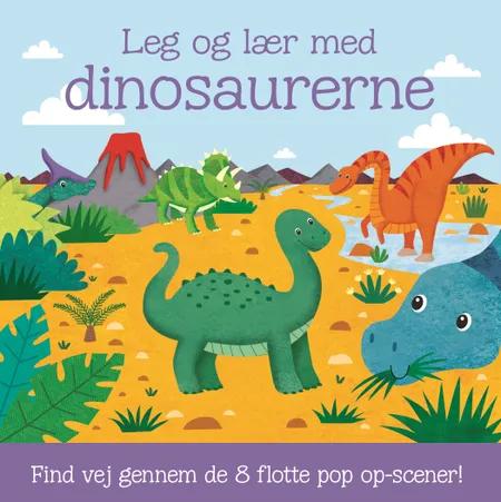 Leg og lær med dinosaurerne - med 8 pop op-scener 