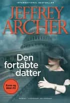 Den fortabte datter (Kane og Abel #2) af Jeffrey Archer
