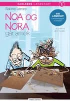 Carlsens læsestart - Noa og Nora går amok af Sabine Lemire