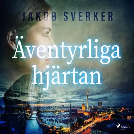 Äventyrliga hjärtan af Jakob Sverker