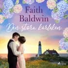 Den stora kärleken af Faith Baldwin