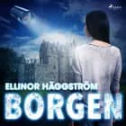 Borgen af Ellinor Häggström