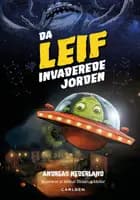 Da Leif invaderede jorden af Andreas Nederland